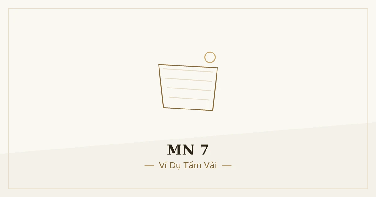 Kinh Trung Bộ MN 7 – ảnh minh họa nội dung bài kinh