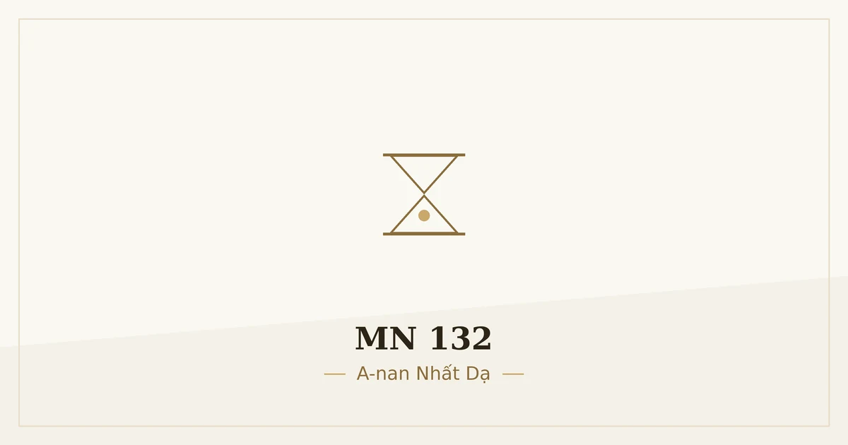Kinh Trung Bộ MN 132 – ảnh minh họa nội dung bài kinh