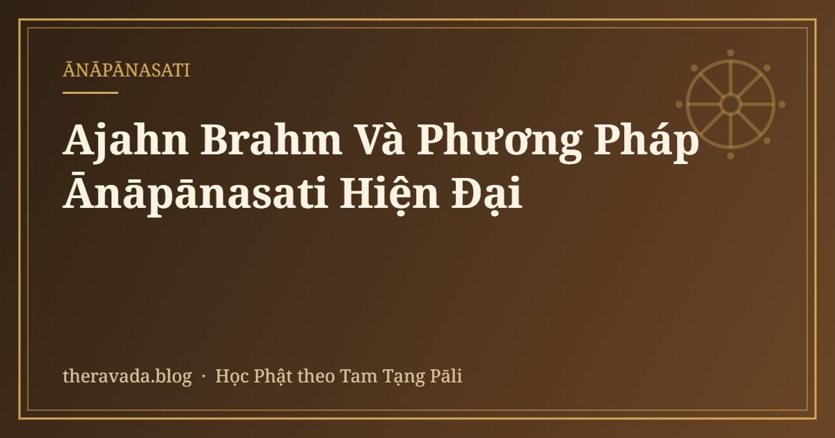 Ajahn Brahm Và Phương Pháp Ānāpānasati Hiện Đại