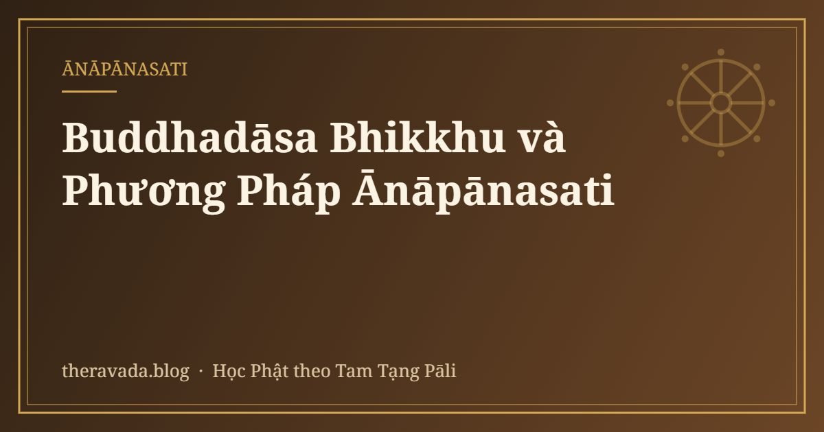 Buddhadāsa Bhikkhu và Phương Pháp Ānāpānasati