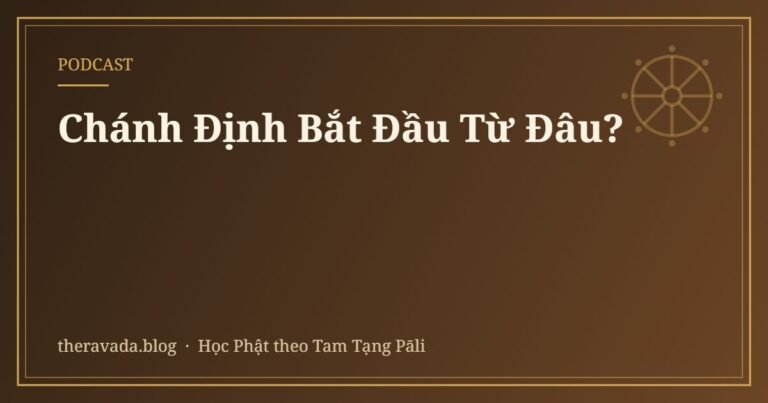 Chánh Định Bắt Đầu Từ Đâu?