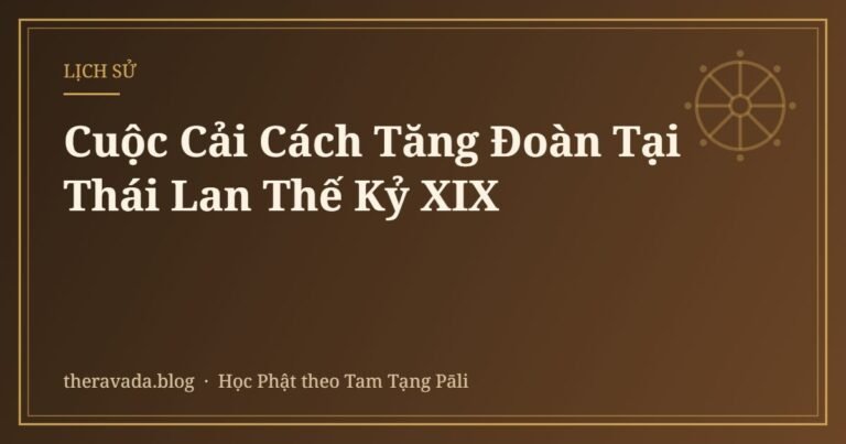 Cuộc Cải Cách Tăng Đoàn Tại Thái Lan Thế Kỷ XIX