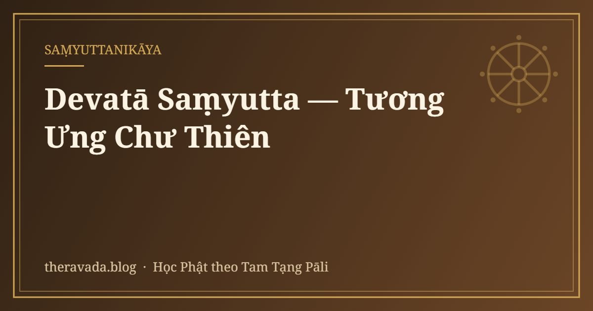 Devatā Saṃyutta — Tương Ưng Chư Thiên