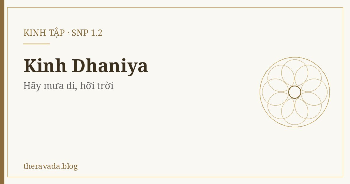 Kinh Dhaniya (Snp 1.2) – Hãy mưa đi, hỡi trời