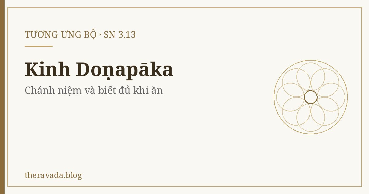 Kinh Doṇapāka (SN 3.13) – Chánh niệm và biết đủ khi ăn