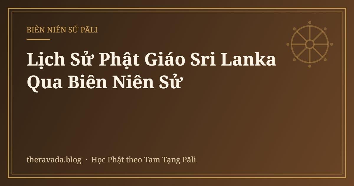 Lịch Sử Phật Giáo Sri Lanka Qua Biên Niên Sử