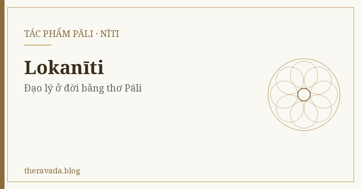 Lokanīti (Nīti) – Đạo lý ở đời bằng thơ Pāli
