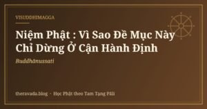 Niệm Phật (Buddhānussati): Vì Sao Đề Mục Này Chỉ Dừng Ở Cận Hành Định