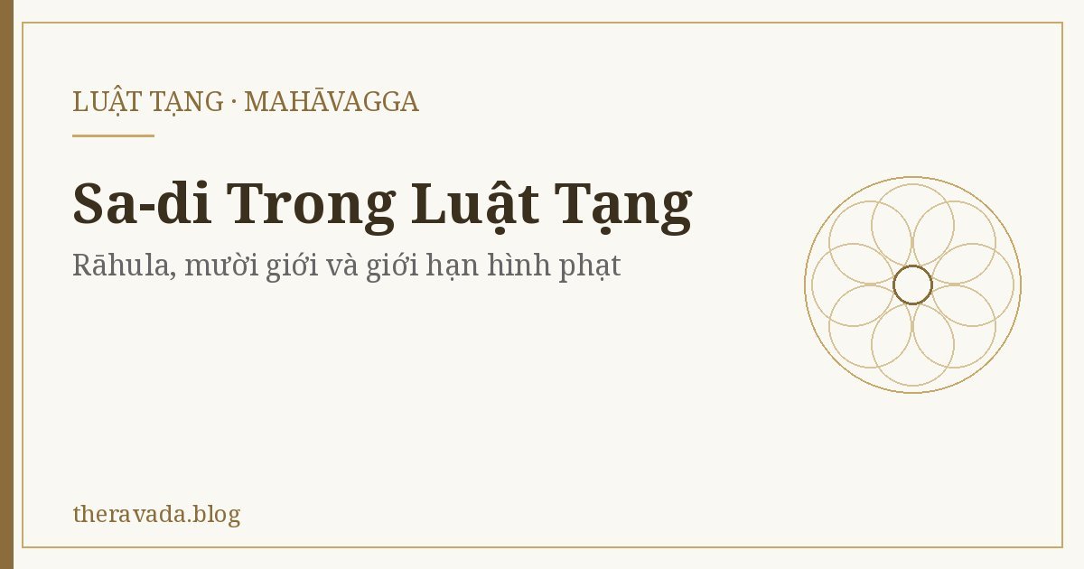 Sa-di Trong Luật Tạng (Mahāvagga) – Rāhula, mười giới và giới hạn hình phạt