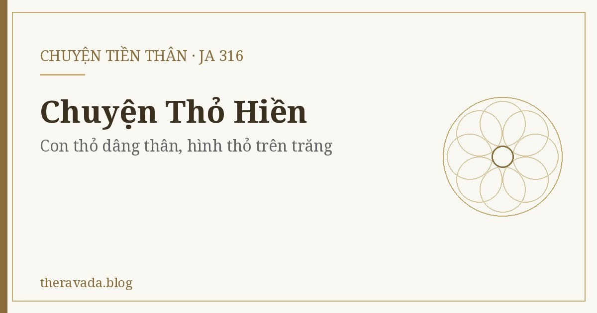Chuyện Thỏ Hiền (Ja 316) – Con thỏ dâng thân, hình thỏ trên trăng